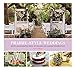 Prairie Style Weddings: Rustic and Romantic Farm, Woodland, and Garden Celebrations