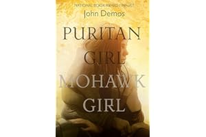 Puritan Girl, Mohawk Girl: A Novel