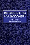 Representing the Holocaust: History, Theory, Trauma