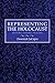 Representing the Holocaust: History, Theory, Trauma