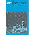 Forgive and Remember: Managing Medical Failure, 2nd Edition