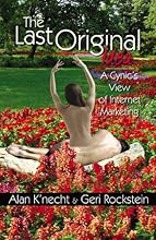 The Last Original Idea: A Cynic's View of Internet Marketing