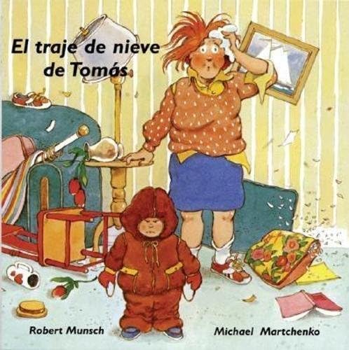 El traje de nieve de Tomás (Munsch for Kids) (Spanish Edition)