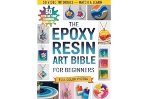 The Epoxy Resin Art Bible for Beginners: The Step-by-Step Guide to Create Stunning Projects Without Wasting Resin—Master Mate