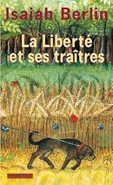 La  liberté et ses traîtres