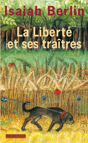 La  liberté et ses traîtres