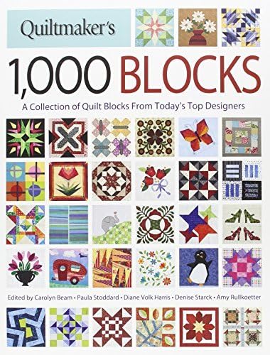 Quiltmaker's 1,000 Blocks: The Complete Collection of Quilt Blocks From Today's Top Designers (2016-01-29)