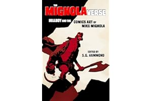 The Mignolaverse: Hellboy and the Comics Art of Mike Mignola