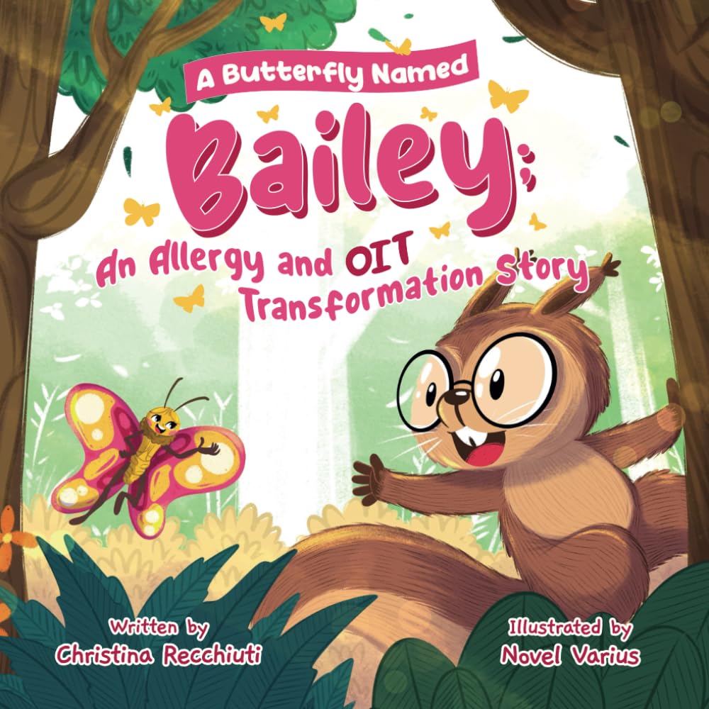 A Butterfly Named Bailey: An Allergy and OIT