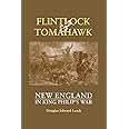 Flintlock and Tomahawk: New England in King Philip's War