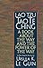 Lao Tzu : Tao Te Ching : A Book About the Way and the Power of the Way