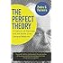 The Perfect Theory: A Century of Geniuses and the Battle over General Relativity