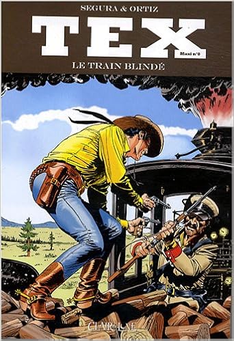 Tex, Tome 8 : Le train blindé, by Antonio Segura