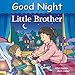 Good Night Little Brother (Good Night Our World)