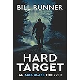 Hard Target (Axel Blaze Thriller Book 3)