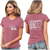 Ascrazy You Matter Shirt Women to The Person Behind Me Tshirt Mental Health Inspirational Tee Top