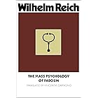 The Mass Psychology of Fascism