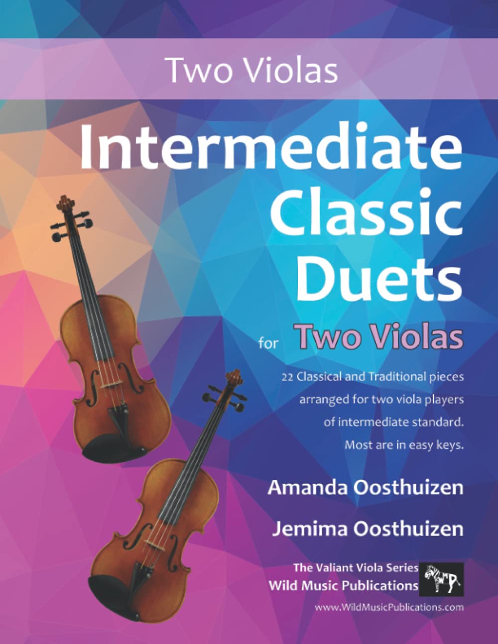 Intermediate Classic Duets for Two Violas: 22 Classical and Traditional pieces arranged especially for two equal viola players of intermediate ... keys. (Viola Duets for Intermediate Players)