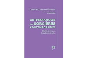 Anthropologie des sorcières contemporaines (French Edition)