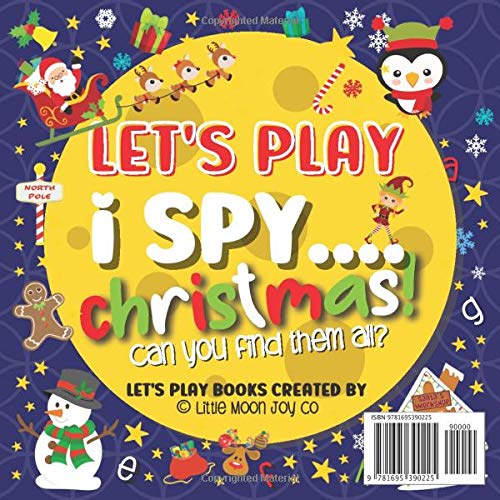 Let's Play.... I Spy Christmas! A Fun Guessing Game Book for 25 Year