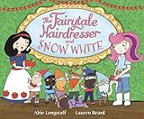 The Fairytale Hairdresser and Snow White