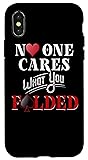 iPhone X/XS Poker Funny No One Cares What You