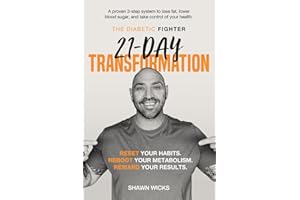 The Diabetic Fighter’s 21-Day Transformation: A science-based nutrition plan to lower blood sugar, lose weight, and transform