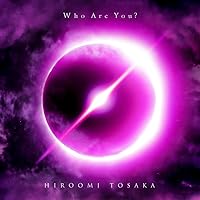 Who Are You?(CD+DVD)(初回生産限定盤)