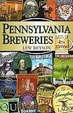 PENNSYLVANIA BREWERIES 4ED (Breweries Series) by 