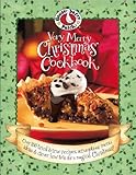 Gooseberry Patch: Very Merry Christmas Cookbook: Over 185 Tried & True Recipes, Scrumptious Menu Ideas & Clever How-to's for a Magical Christmas! by 