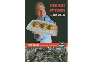 Chesapeake Bay Cooking with John Shields