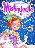 Mistinguette - tome 9 Un amour de carnaval (09) (Mistinguette (T9)) (French Edition) by