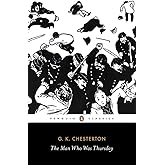 The Man Who Was Thursday: A Nightmare (Penguin Classics)