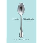 Elena Vanishing: A Memoir