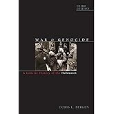 War and Genocide: A Concise History of the Holocaust (Critical Issues in World and International History)