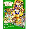 The Complete Pinball Book: Collecting the Game & Its History