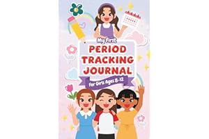 My First Period Tracking Journal: A One Year Guide with Daily Logs and Monthly Reflections for Girls Ages 8-12