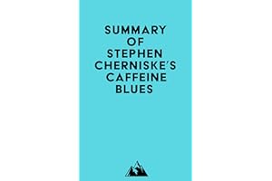 Summary of Stephen Cherniske's Caffeine Blues