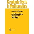 An Introduction to Algebraic Topology (Graduate Texts in Mathematics, 119)
