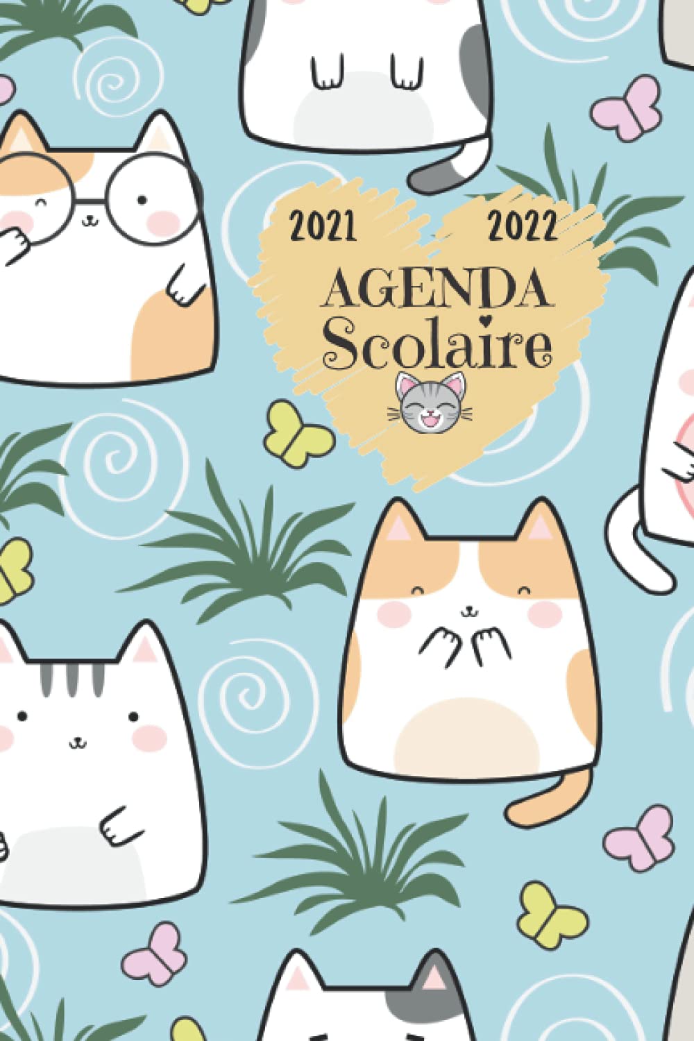 Agenda Scolaire 21 22 Ado Pour Fille College Et Lycee Semainier Sur 2 Pages Cote A Cote Debut Aout 21 A Fin Aout 22 Chat Papillon French Edition Taki Luc Amazon Com Books