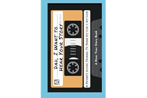 Dad, I Want to Hear Your Story: A Father's Guided Journal To Share His Life & His Love (Cassette Tape Cover) (Hear Your Story Books)