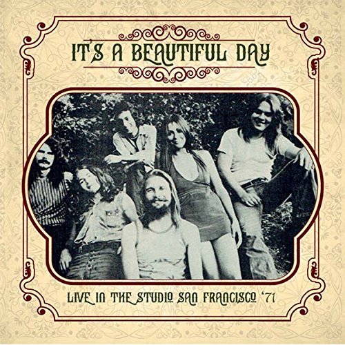 IT's A BEAUTIFUL DAY Live in the Studio San Francisco 71 by IT's A BEAUTIFUL DAY