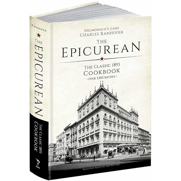 The Epicurean: The Classic 1893 Cookbook (Calla Editions