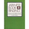 Japanese Bookbinding: Instructions From A Master Craftsman