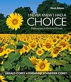 I Never Knew I Had A Choice: Explorations in Personal Growth (PSY 103 Towards Self-Understanding)