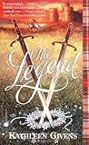 Front cover for the book The Legend by Kathleen Givens