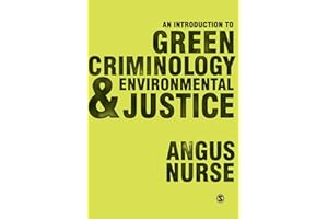 An Introduction to Green Criminology and Environmental Justice