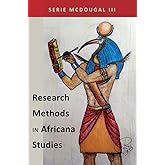 Research Methods in Africana Studies (Black Studies and Critical Thinking)