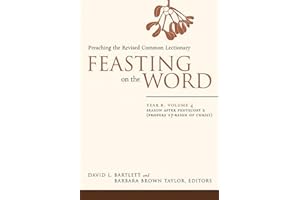Feasting on the Word: Year B, Volume 4: Season after Pentecost 2 (Propers 17-Reign of Christ) (Feasting on the Word: Year B v