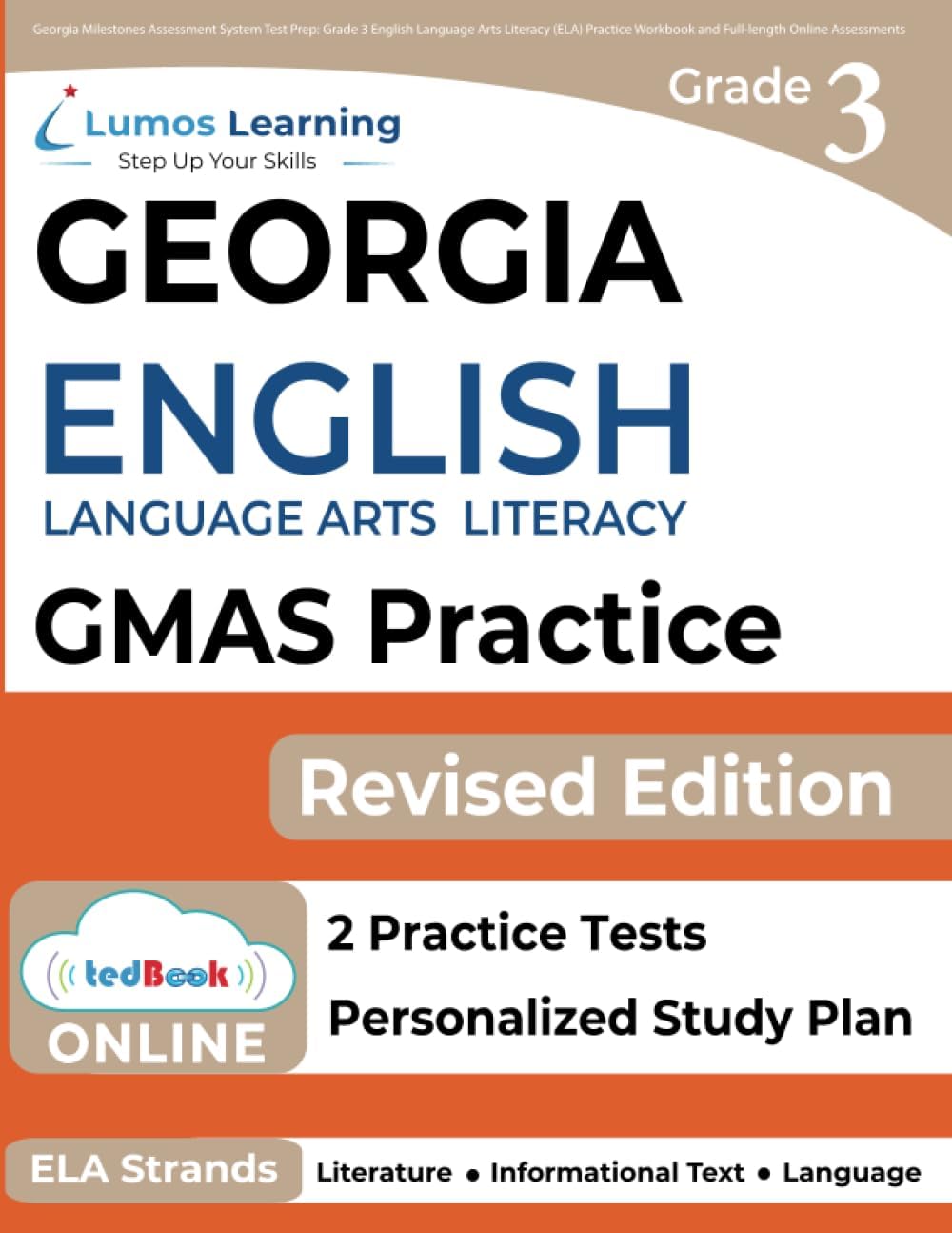 Study & Test-Taking Skills - Georgia Milestones Assessment System Test Prep: Grade 3 English Language Arts Literacy (ELA) Practice Workbook and Full-length Online Assessments: GMAS Study Guide (GMAS by Lumos Learning)